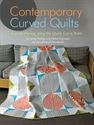 Bild på Contemporary Curved Quilts - Sew Kind of Wonderful